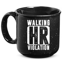 Walking HR Violation Funny 15oz Campfire Ceramic Mug
