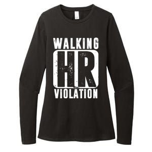 Walking HR Violation Funny Womens CVC Long Sleeve Shirt