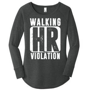 Walking HR Violation Funny Women's Perfect Tri Tunic Long Sleeve Shirt