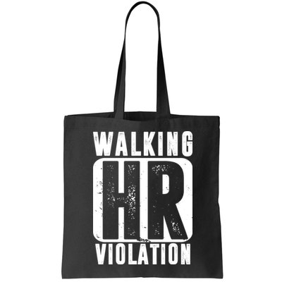Walking HR Violation Funny Bag