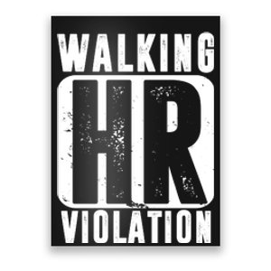 Walking HR Violation Funny Poster