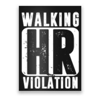 Walking HR Violation Funny Poster