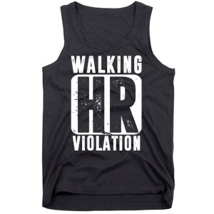 Walking HR Violation Funny Tank Top