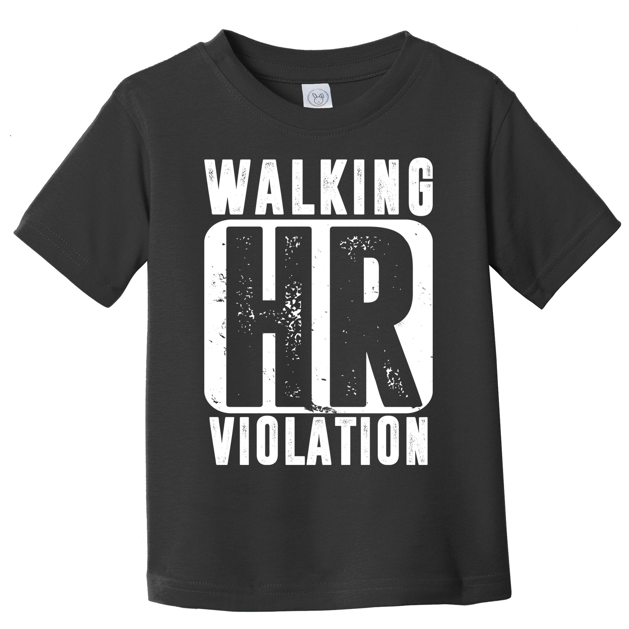 Walking HR Violation Funny Toddler T-Shirt