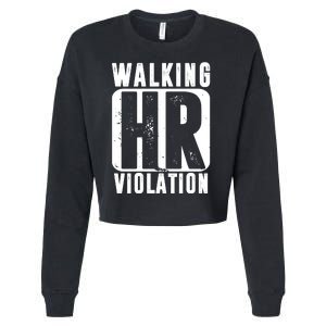 Walking HR Violation Funny Cropped Pullover Crew