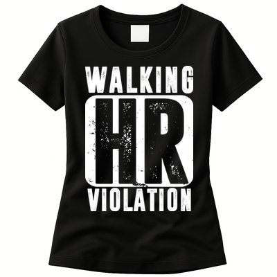 Walking HR Violation Funny Womens T-Shirt