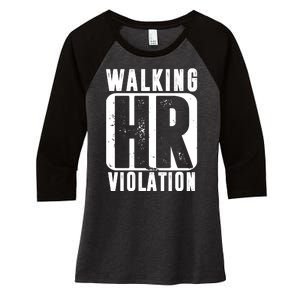 Walking HR Violation Funny Women's Tri-Blend 3/4-Sleeve Raglan Shirt