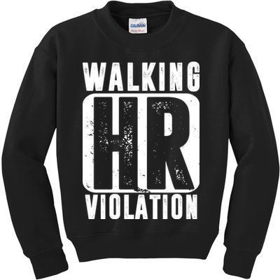 Walking HR Violation Funny Kids Sweatshirt