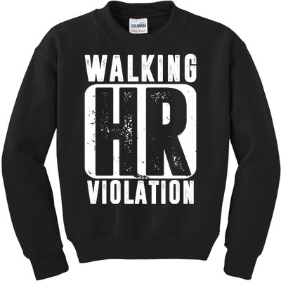 Walking HR Violation Funny Kids Sweatshirt