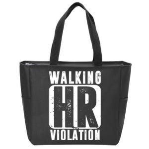 Walking HR Violation Funny Zip Tote Bag