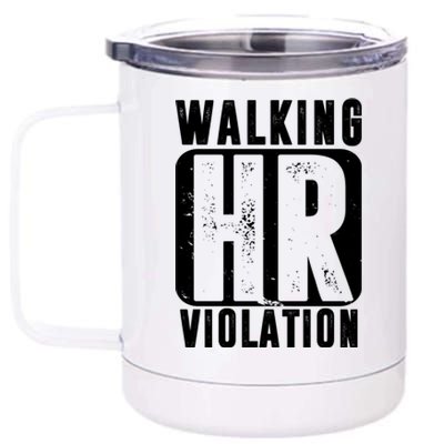 Walking HR Violation Funny 12 oz Stainless Steel Tumbler Cup