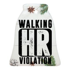 Walking HR Violation Funny Ceramic Bell Ornament