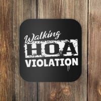 Walking HOA Violation Funny Homeowners Association Coaster