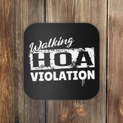 Walking HOA Violation Funny Homeowners Association Coaster