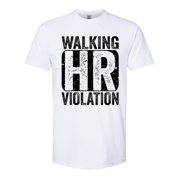 Walking HR Violation Nightmare Office Funny Softstyle CVC T-Shirt