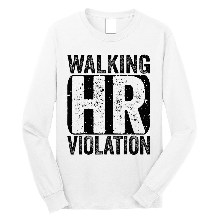 Walking HR Violation Nightmare Office Funny Long Sleeve Shirt