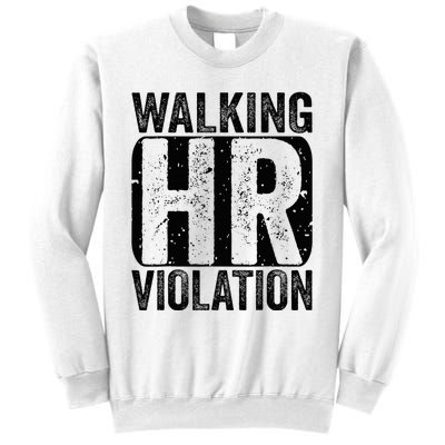 Walking HR Violation Nightmare Office Funny Sweatshirt