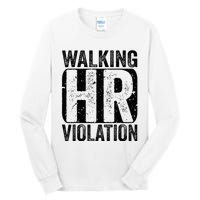 Walking HR Violation Nightmare Office Funny Tall Long Sleeve T-Shirt