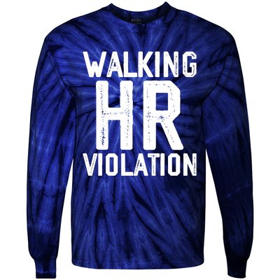 Walking HR Violation HR Human Resources Nightmare Tie-Dye Long Sleeve Shirt