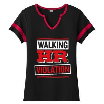 Walking Hr Violation Human Resource Ladies Halftime Notch Neck Tee