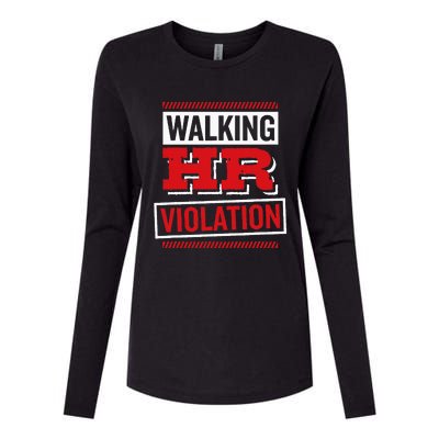 Walking Hr Violation Human Resource Womens Cotton Relaxed Long Sleeve T-Shirt