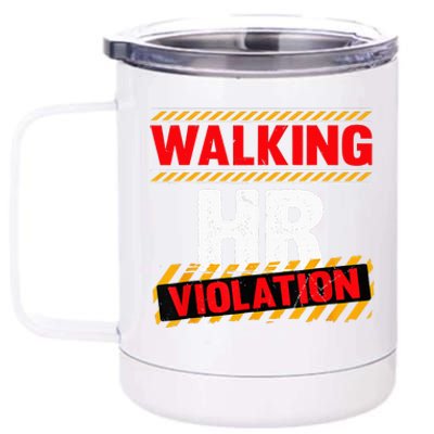 Walking hr violation   12 oz Stainless Steel Tumbler Cup