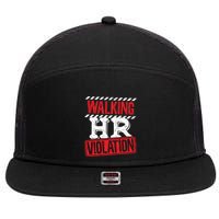Walking HR Violation HR Human Resources Nightmare 7 Panel Mesh Trucker Snapback Hat