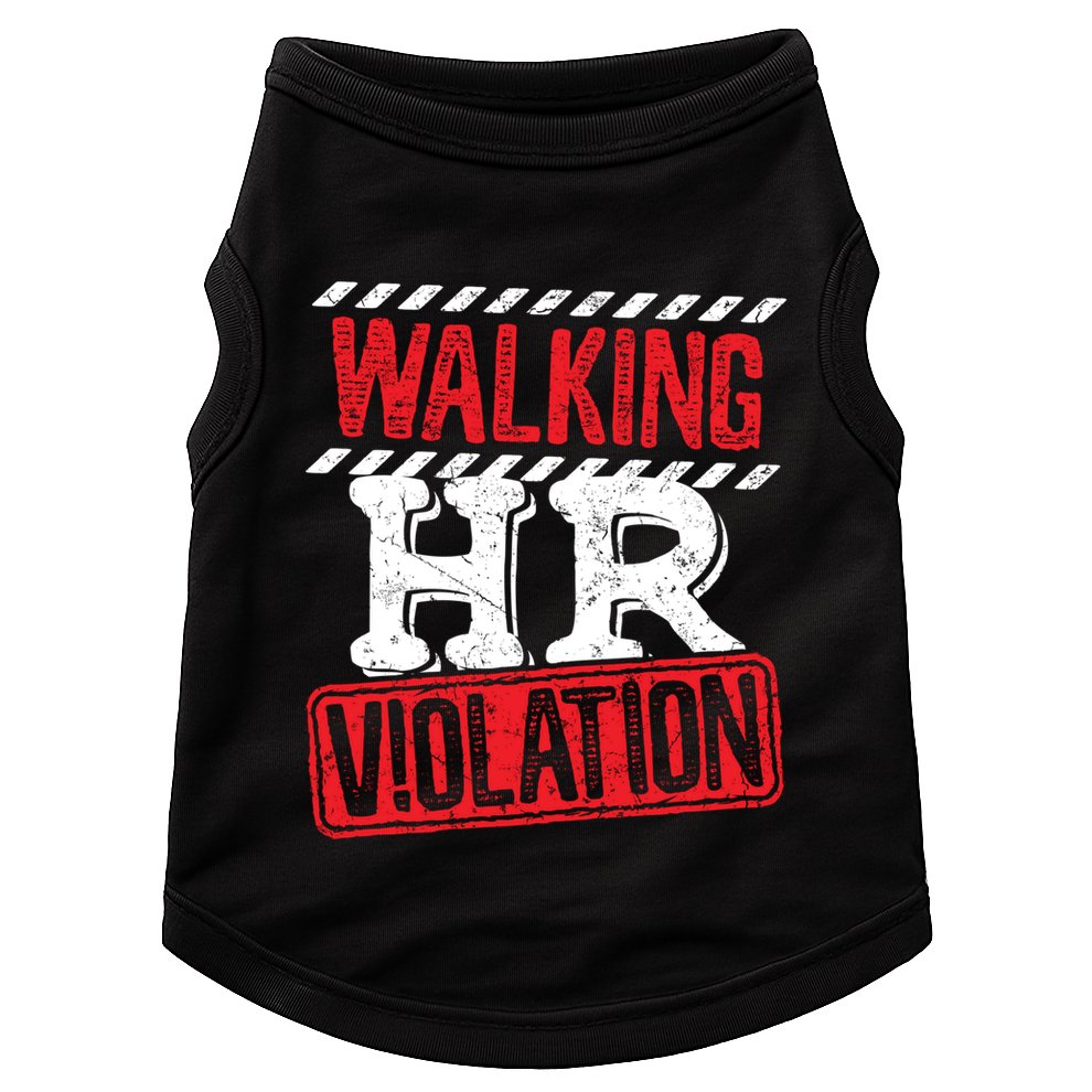 Walking HR Violation HR Human Resources Nightmare Doggie Tank