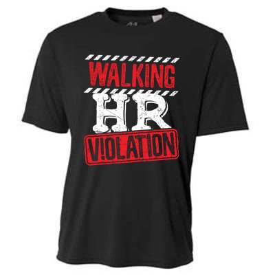 Walking HR Violation HR Human Resources Nightmare Cooling Performance Crew T-Shirt