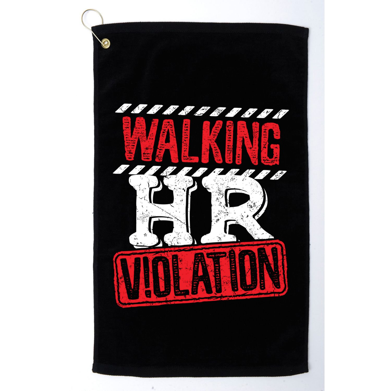 Walking HR Violation HR Human Resources Nightmare Golf Towel