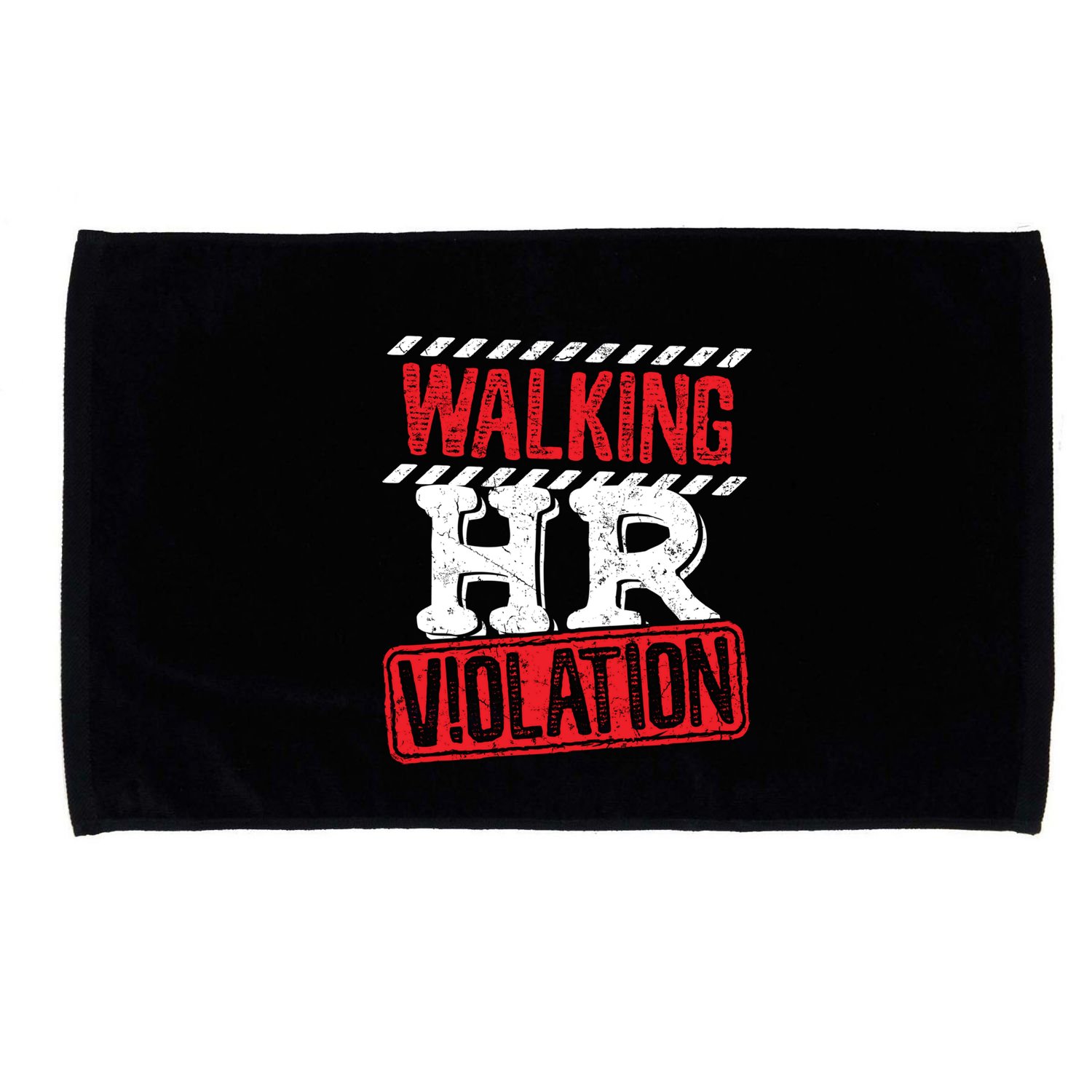 Walking HR Violation HR Human Resources Nightmare Microfiber Hand Towel