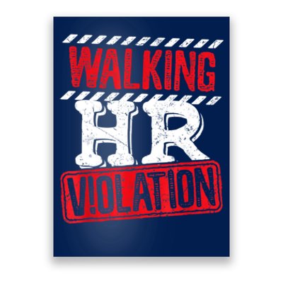 Walking HR Violation Funny Meme Poster