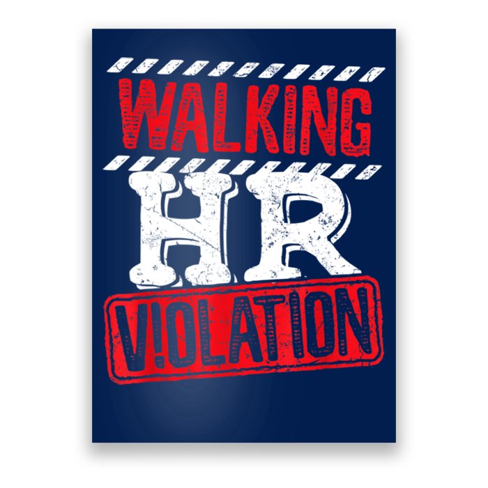 Walking HR Violation Funny Meme Poster