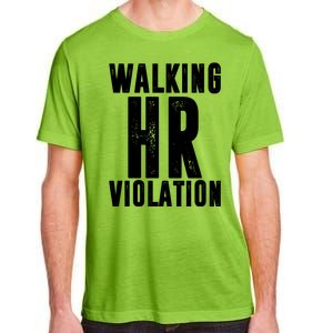 Walking HR Violation Human Resource Adult ChromaSoft Performance T-Shirt