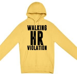 Walking HR Violation Human Resource Premium Pullover Hoodie