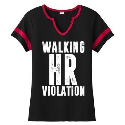 Walking HR Violation Human Resource Ladies Halftime Notch Neck Tee