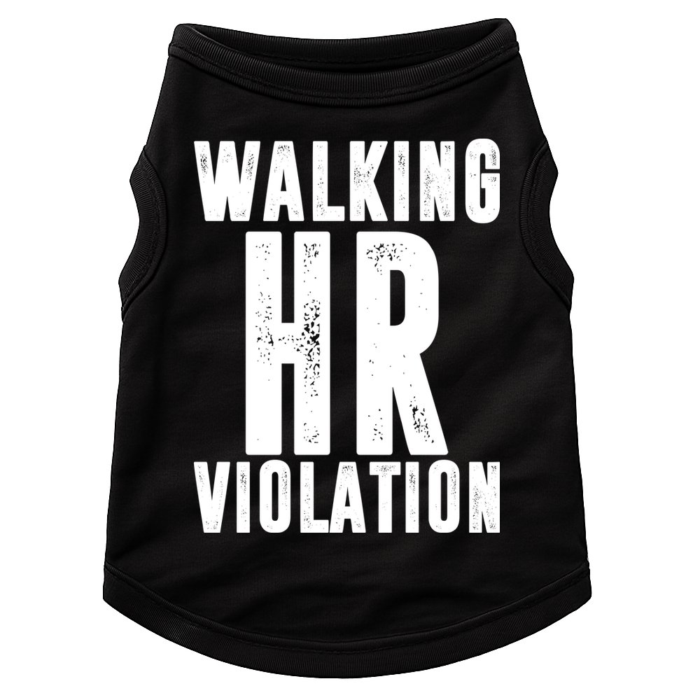 Walking HR Violation Human Resource Doggie Tank