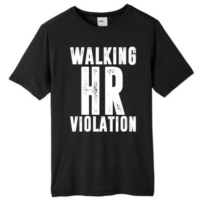 Walking HR Violation Human Resource Tall Fusion ChromaSoft Performance T-Shirt