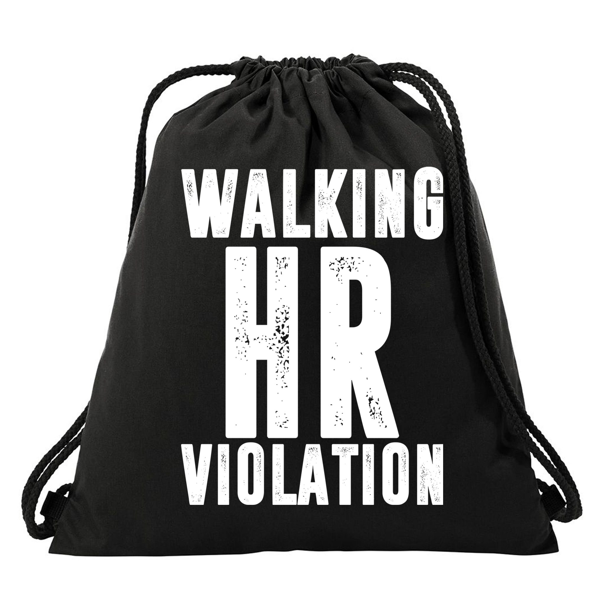 Walking HR Violation Human Resource Drawstring Bag
