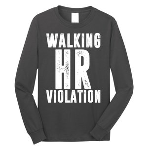 Walking HR Violation Human Resource Long Sleeve Shirt