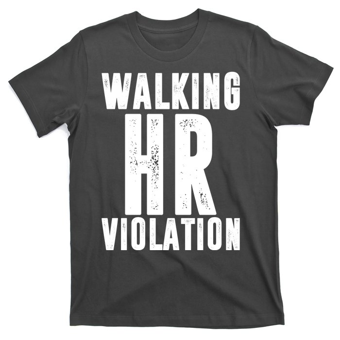 Walking HR Violation Human Resource T-Shirt