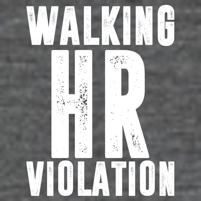 Walking HR Violation Human Resource Tall T-Shirt