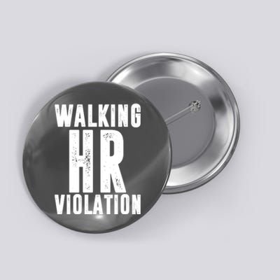 Walking HR Violation Human Resource Button