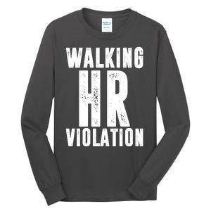 Walking HR Violation Human Resource Tall Long Sleeve T-Shirt