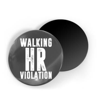 Walking HR Violation Human Resource Magnet