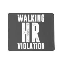 Walking HR Violation Human Resource Mousepad