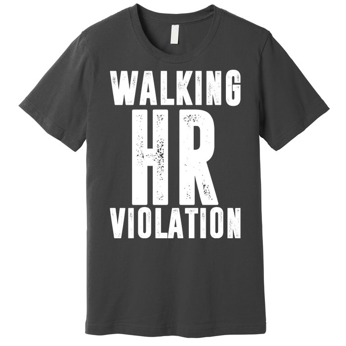 Walking HR Violation Human Resource Premium T-Shirt