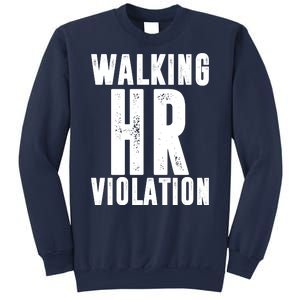 Walking HR Violation Human Resource Sweatshirt