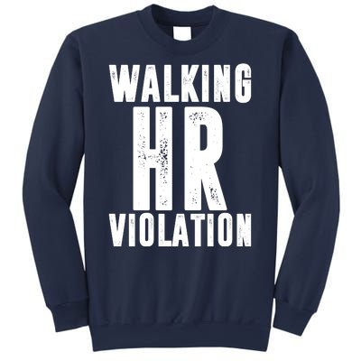 Walking HR Violation Human Resource Sweatshirt