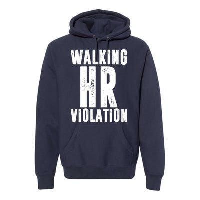 Walking HR Violation Human Resource Premium Hoodie